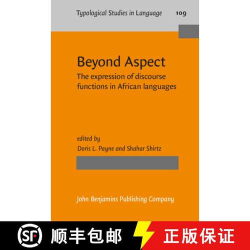 【3-4周达】Beyond Aspect: The expression of discourse functions in African languages [9789027206909]