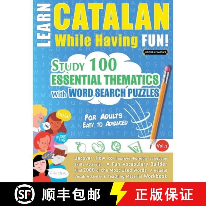 【3-4周达】Learn Catalan While Having Fun! - For Adults: Easy to Advanced - Study 100 Essential Thema... [9798896709848]
