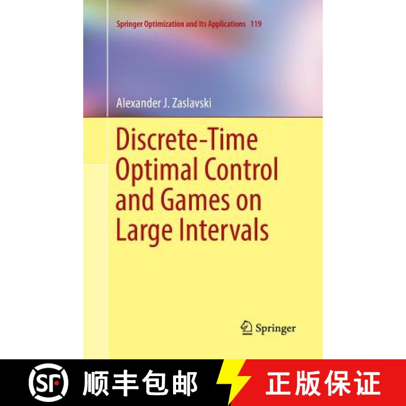 【3-4周达】Discrete-Time Optimal Control and Games on Large Intervals [9783319850191]