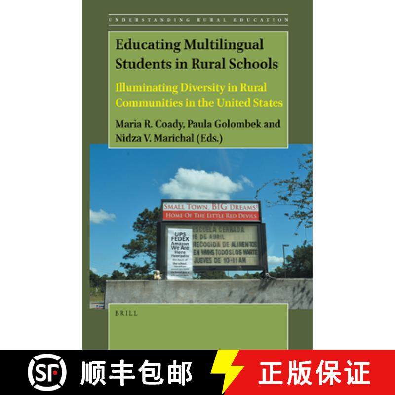 预订 Educating Multilingual Students in Rural Schools: Illuminating Diversity in Rural Communities in... [9789004395565]