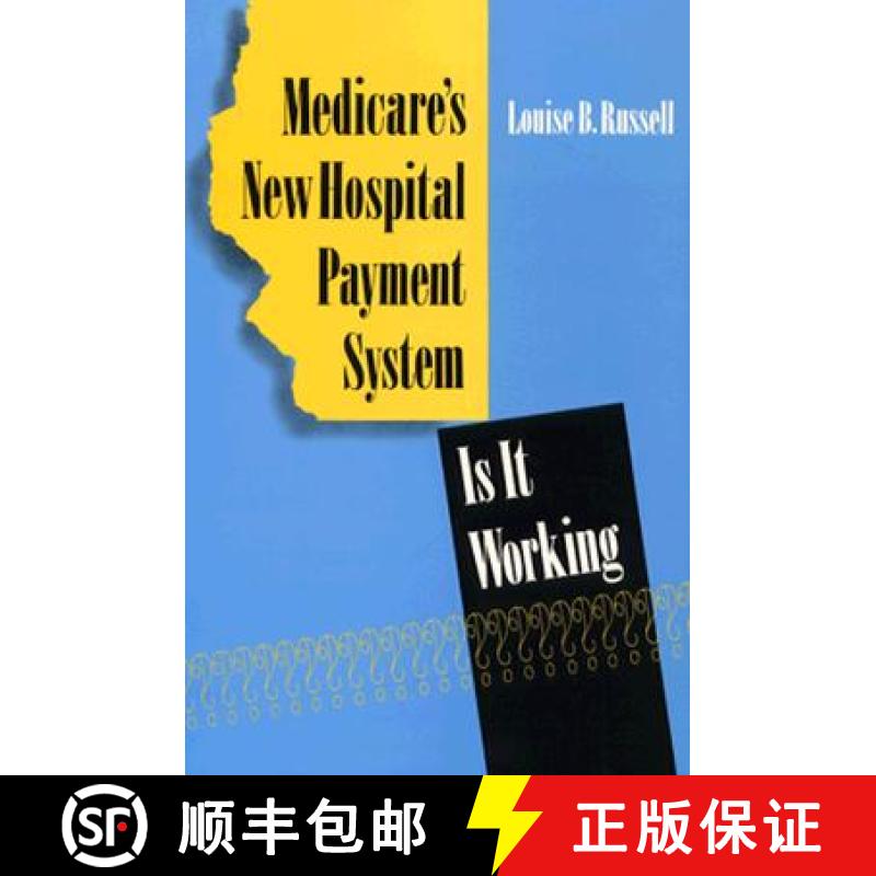 【3-4周达】Medicare's New Hospital Payment System : Is It Working? [9780815776239]