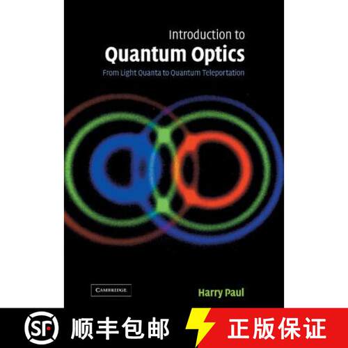 预订 精装 Introduction to Quantum Optics: From Light Quanta to Quantum Teleportation [9780521835633]