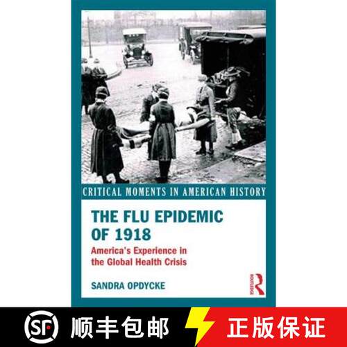 【3-4周达】The Flu Epidemic of 1918 : America's Experience in the Global Health Crisis [9780415636858]