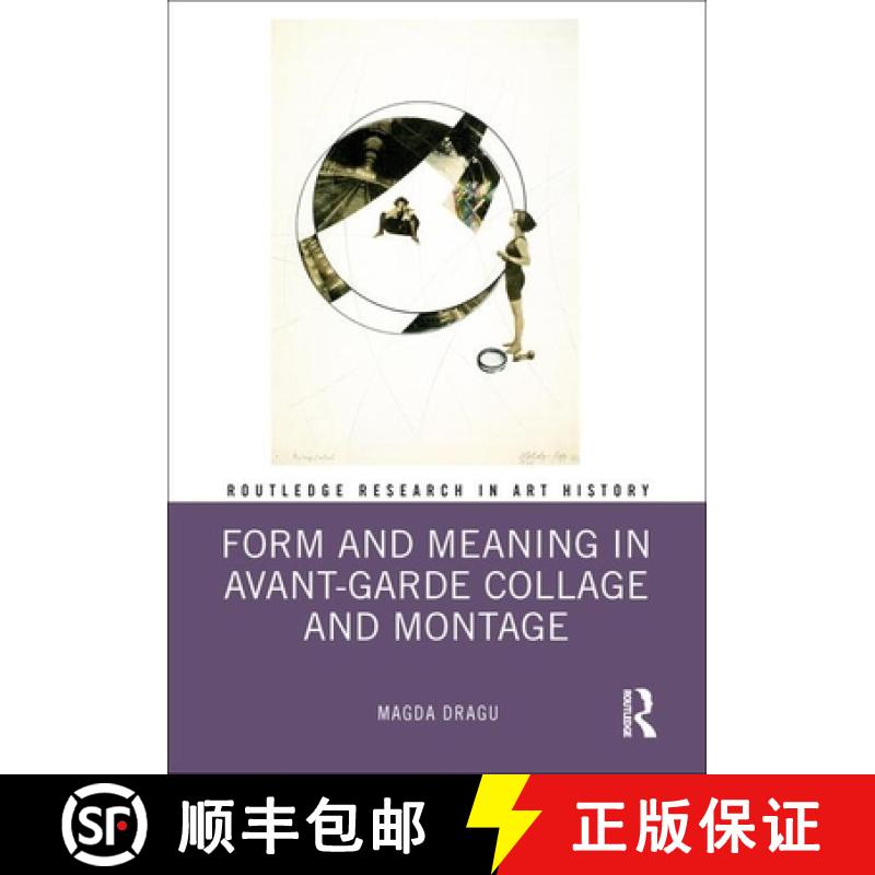 【3-4周达】Form and Meaning in Avant-Garde Collage and Montage [9780367322540]
