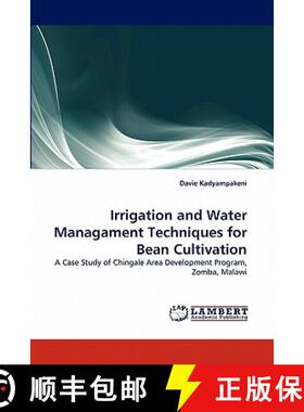 预订 Irrigation and Water Managament Techniques for Bean Cultivation [9783843391467]