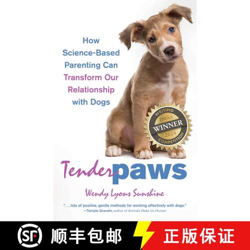【3-4周达】Tender Paws: How Science-Based Parenting Can Transform Our Relationship with Dogs [9780757324956]
