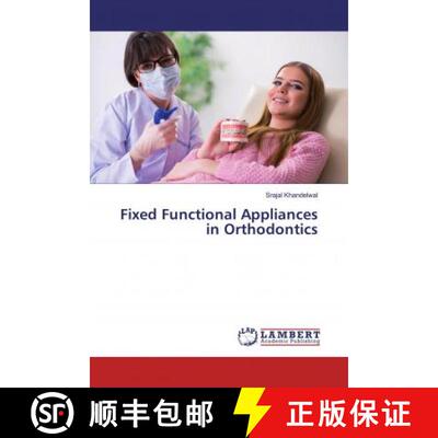 预订 Fixed Functional Appliances in Orthodontics [9786200082909]