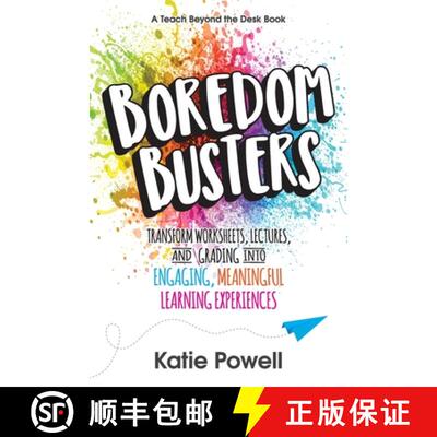 预订 Boredom Busters: Transform Worksheets, Lectures, and Grading into Engaging, Meaningful Learning ... [9781949595680]