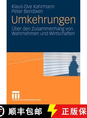 【3-4周达】Umkehrungen : Über den Zusammenhang von Wahrnehmen und Wirtschaften [9783531170459]