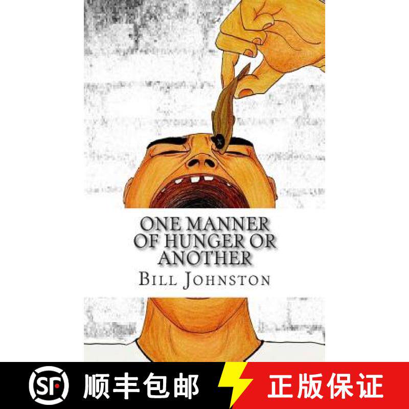 预订 One Manner of Hunger or Another [9780615923185]