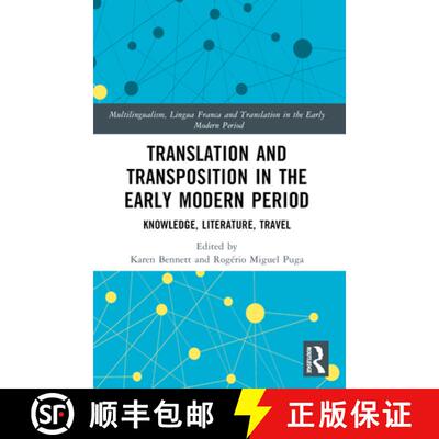【3-4周达】Translation and Transposition in the Early Modern Period: Knowledge, Literature, Travel [9780367552176]