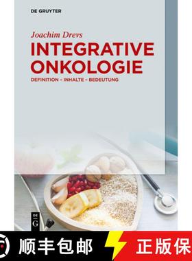 预订 Integrative Onkologie: Definition - Inhalte - Bedeutung [9783110496482]