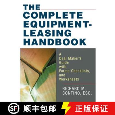 【3-4周达】The Complete Equipment-Leasing Handbook: A Deal Maker's Guide with Forms, Checklists, and ... [9780814473795]