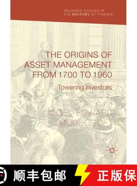 【3-4周达】The Origins of Asset Management from 1700 to 1960 : Towering Investors [9783319847580]