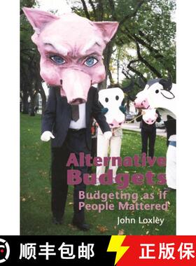 【3-4周达】Alternative Budgets – Budgeting as if People Mattered [9781552661055]