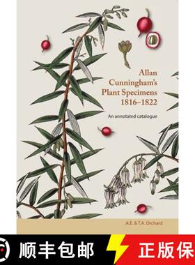预订 Allan Cunningham's Plant Specimens 1816-1822 [9780994150554]