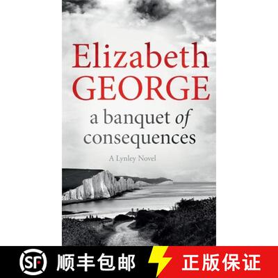 【3-4周达】Banquet of Consequences: A Page-Turning Mystery Featuring Thomas Lynley, now appearing on ... [9781444786590]
