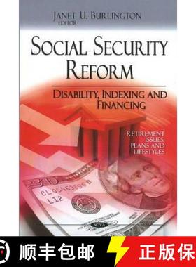 【3-4周达】Social Security Reform: Disability, Indexing and Financing [9781616683542]