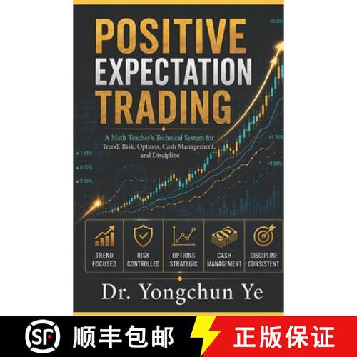 【3-4周达】Positive Expectation Trading: A Math Teacher's Technical System for Trend, Risk, Options, ... [9798996646784]