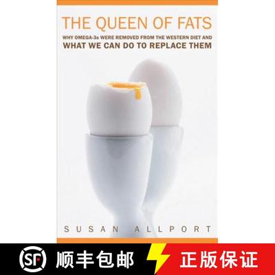 【3-4周达】The Queen of Fats: Why Omega-3s Were Removed from the Western Diet and What We Can Do to R... [9780520242821]