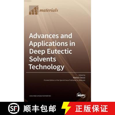 【3-4周达】Advances and Applications in Deep Eutectic Solvents Technology [9783036535630]