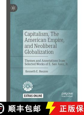 【3-4周达】Capitalism, The American Empire, and Neoliberal Globalization : Themes and Annotations fro... [9789813290822]