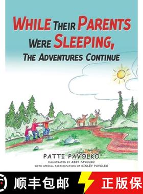 预订 While Their Parents Were Sleeping, The Adventures Continue [9781962859479]