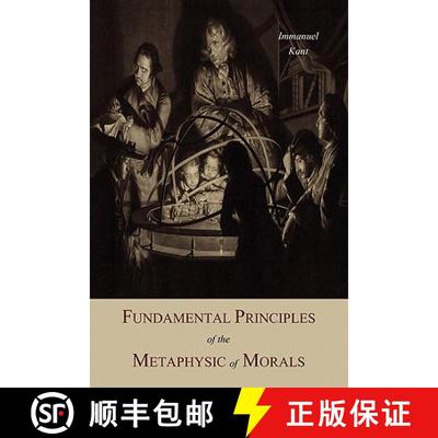 【3-4周达】Fundamental Principles of the Metaphysic Of Morals [9781614270447]