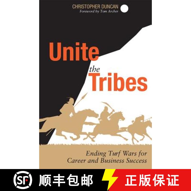 【3-4周达】Unite the Tribes : Ending Turf Wars for Career and Business Success [9781430251101]