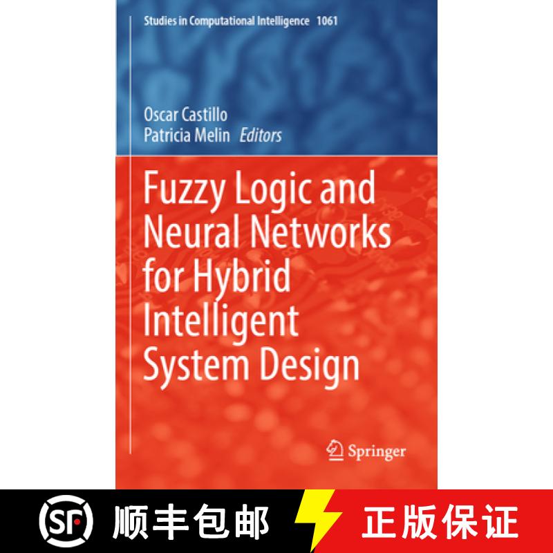 【3-4周达】Fuzzy Logic and Neural Networks for Hybrid Intelligent System Design [9783031220449]