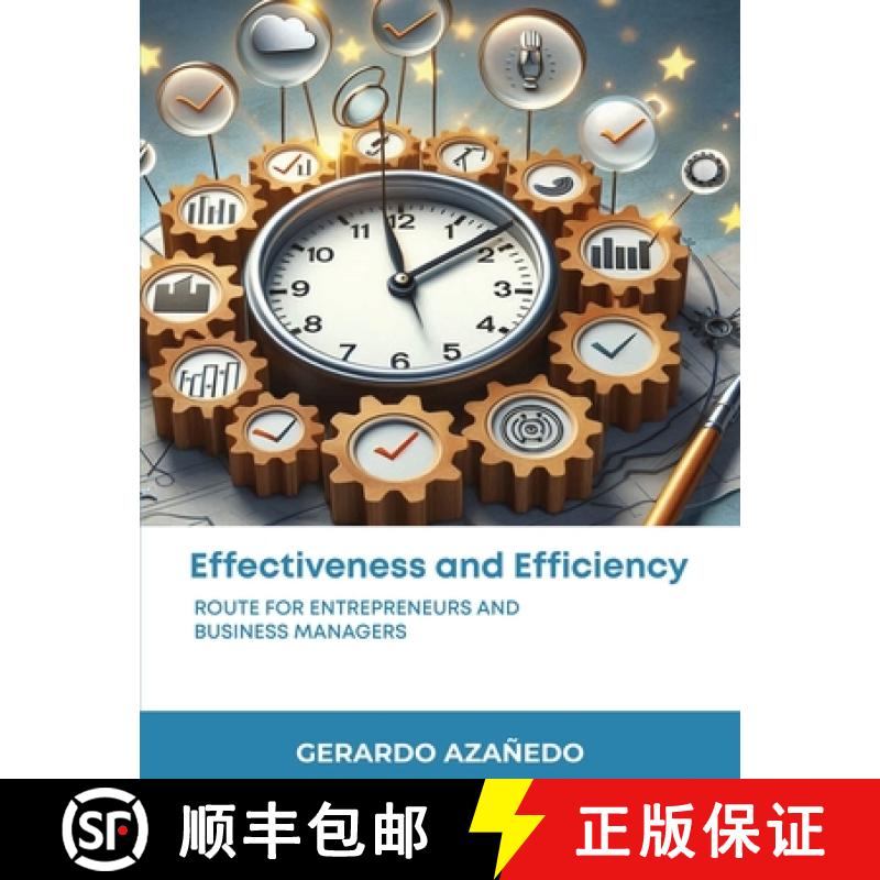 【3-4周达】EFFECTIVENESS and EFFICIENCY:  Route for entrepreneurs and business managers [9781967679461]