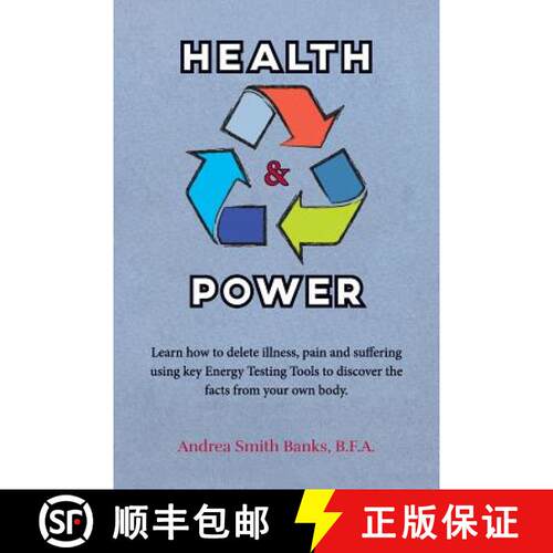 【3-4周达】Health & Power: Learn how to delete illness, pain and suffering using key Energy Testing T... [9780974495903]