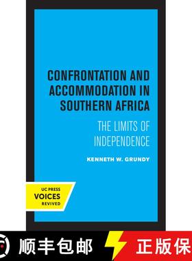 【3-4周达】Confrontation and Accommodation in Southern Africa：The Limits of Independence (First Edit... [9780520332027]
