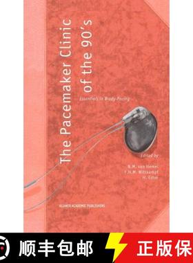 【3-4周达】The Pacemaker Clinic of the 90's : Essentials in Brady-Pacing [9780792336884]