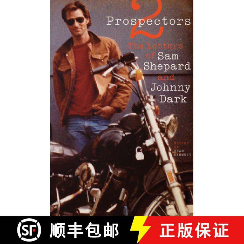 【3-4周达】Two Prospectors: The Letters of Sam Shepard and Johnny Dark [9780292761964]