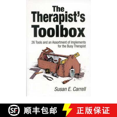 【3-4周达】The Therapist′s Toolbox: 26 Tools and an Assortment of Implements for the Busy Thera... [9780761922643]