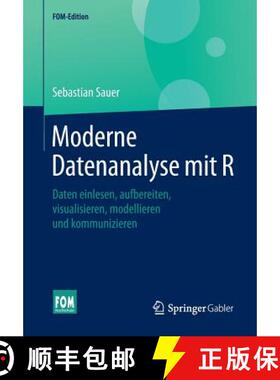 【3-4周达】Moderne Datenanalyse mit R : Daten einlesen, aufbereiten, visualisieren, modellieren und k... [9783658215866]