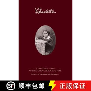 【3-4周达】Charlotte: A Holocaust Story of Strength, Courage, and Hope [9798990076198]