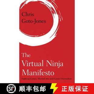 Virtual Fighting The Gamic 9781783489824 and Ninja 4周达 Martial Games Manifesto Orientalism Arts