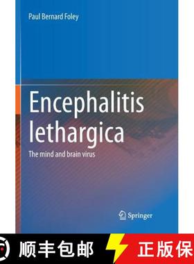 【3-4周达】Encephalitis Lethargica : The Mind and Brain Virus [9781493979646]