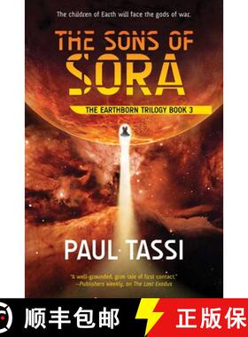 【3-4周达】The Sons of Sora: The Earthborn Trilogy, Book 3 [9781940456393]