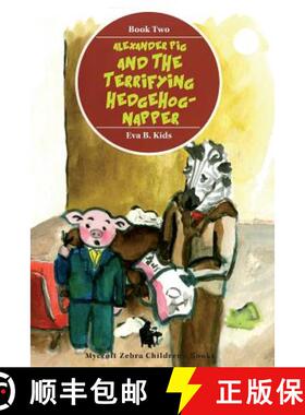 【3-4周达】Alexander Pig and the Terrifying Hedgehog-napper [9788088101024]