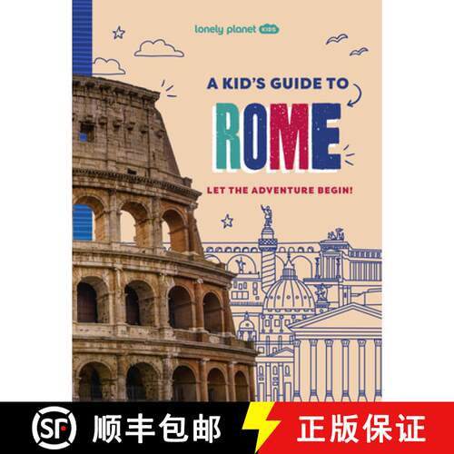 【3-4周达】Lonely Planet Kids a Kid's Guide to Rome: Unlock the Magic of Travel Discover Secret & Sur... [9781837585267]