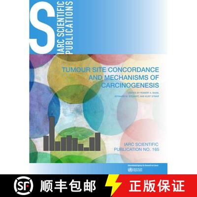 【3-4周达】Tumour Site Concordance and Mechanisms of Carcinogenesis [9789283222170]