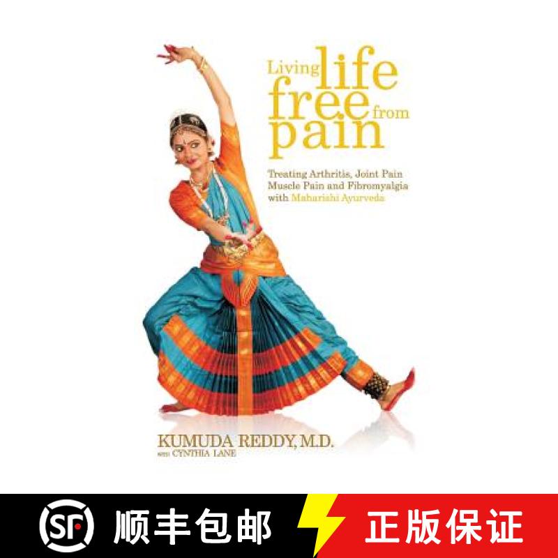 【3-4周达】Living Life Free From Pain: Treating Arthritis, Joint Pain, Muscle Pain and Fibromyalgia w... [9781439237953]图片