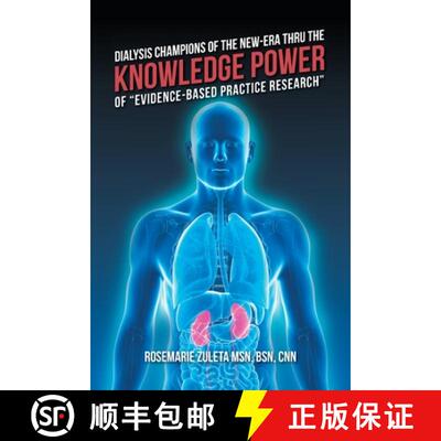 【3-4周达】Dialysis Champions of the New-Era Thru the Knowledge Power of Evidence-Based Practice Rese... [9798822924161]