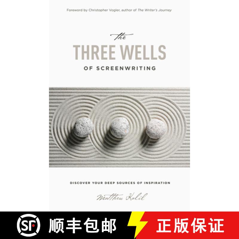 【3-4周达】The Three Wells of Screenwriting: Discover Your Deep Sources of Inspiration [9781615932863]