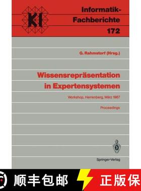 【3-4周达】Wissensrepräsentation in Expertensystemen : Workshop, Herrenberg, 16.¿18. März 1987 Pro... [9783540192169]