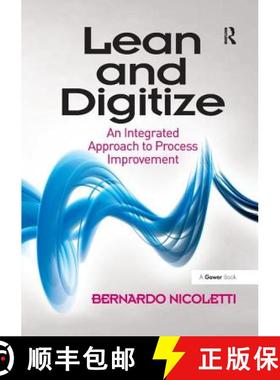 【3-4周达】Lean and Digitize : An Integrated Approach to Process Improvement [9781138261761]