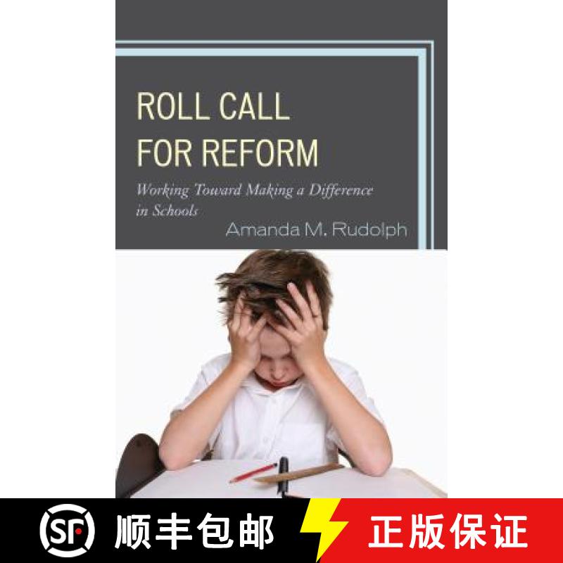 【3-4周达】Roll Call for Reform : Working Toward Making a Difference in Schools [9781610480659]